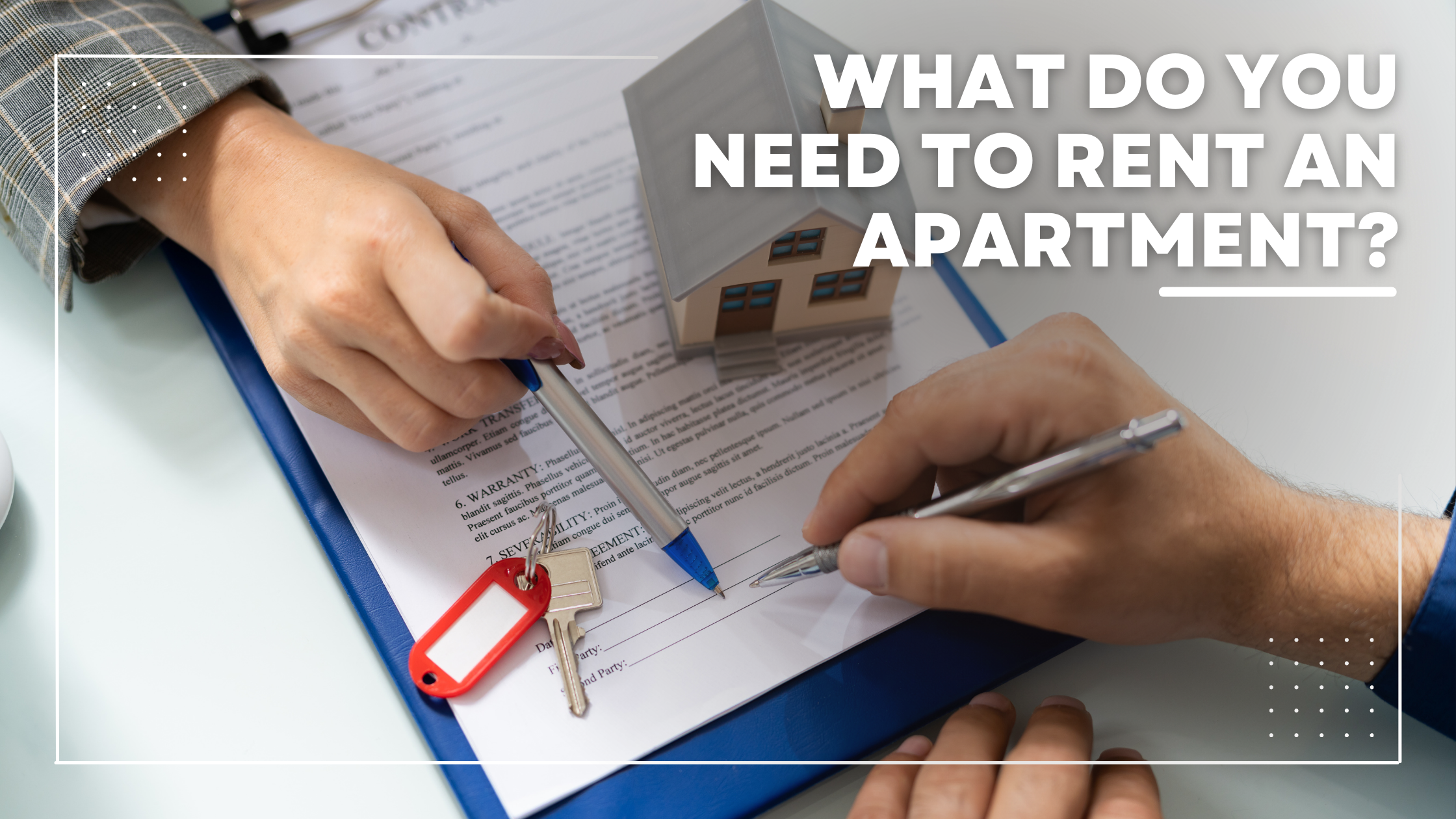 What Do You Need to Rent an Apartment?
